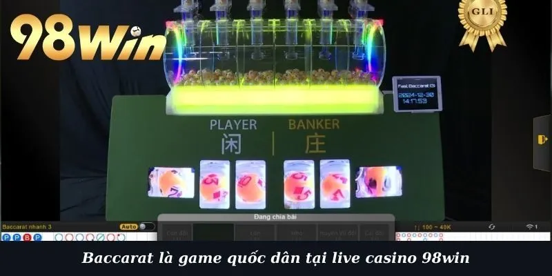 Baccarat là game quốc dân tại live casino 98win