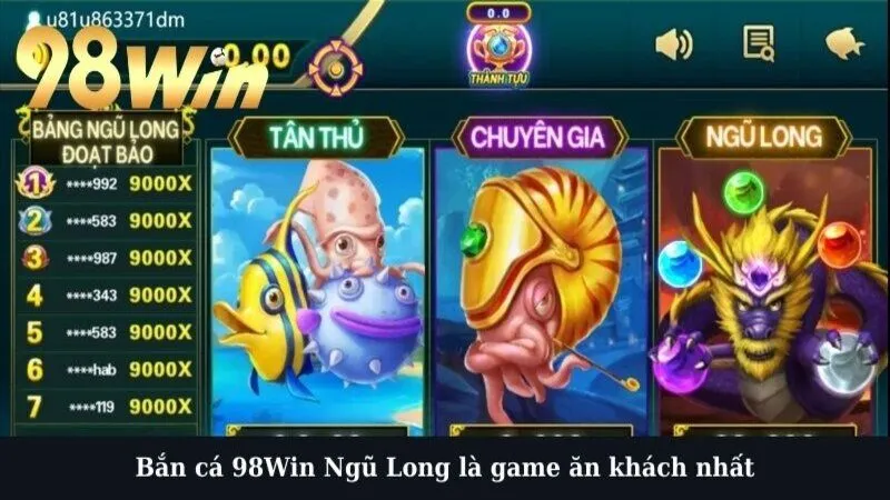 Bắn cá 98Win Ngũ Long là game ăn khách nhất