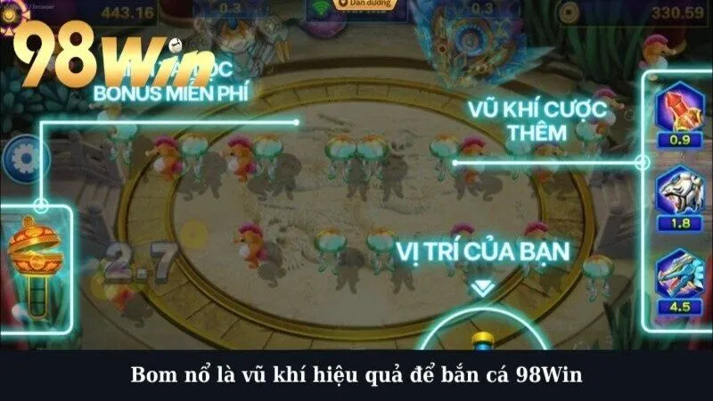 Bom nổ là vũ khí hiệu quả để bắn cá 98Win