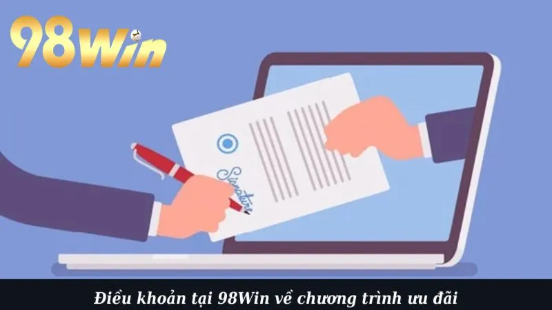 Điều khoản tại 98Win về chương trình ưu đãi