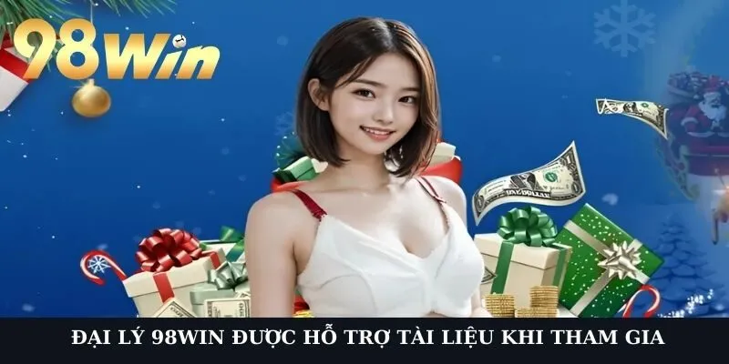 Đại lý 98Win được hỗ trợ tài liệu khi tham gia