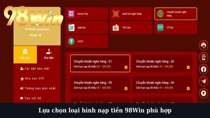 Lựa chọn loại hình nạp tiền 98Win phù hợp