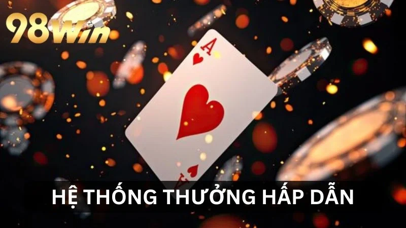 Nhiều phần thưởng khủng