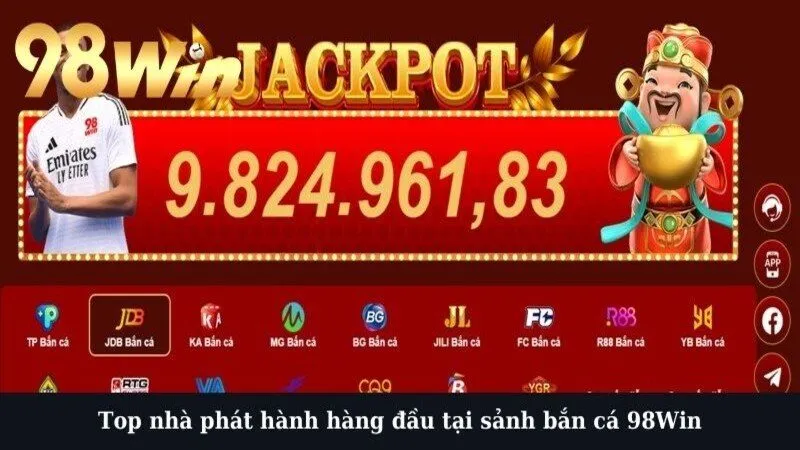 Top nhà phát hành hàng đầu tại sảnh bắn cá 98Win