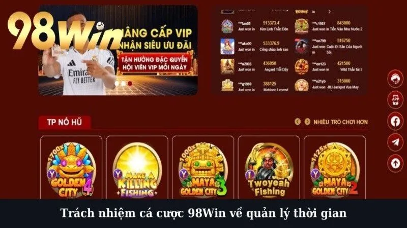 Trách nhiệm cá cược 98Win về quản lý thời gian